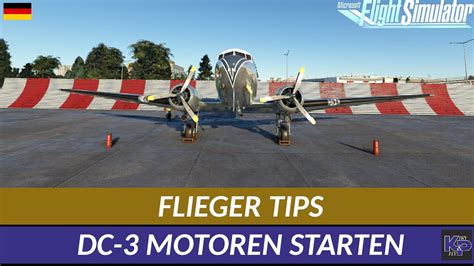 MSFS FLIEGER TIPS DC 3 MOTOREN STARTEN GERMAN YouTube