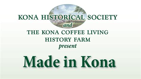 Made in Kona — Kona Historical Society