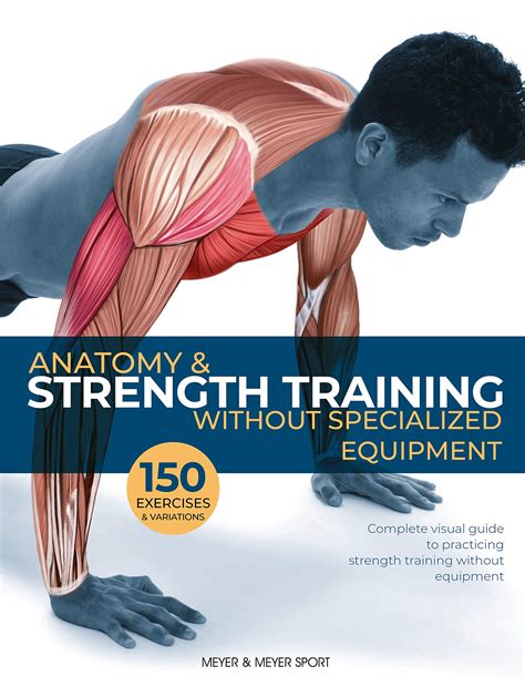 Anatomy Strength Training Without Specialized Equipment By Guillermo