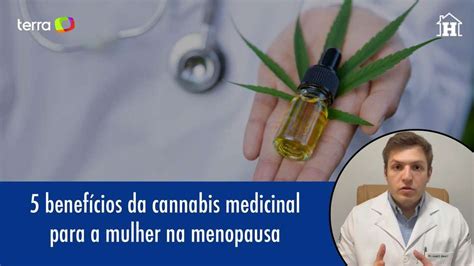 5 benefícios da cannabis medicinal pra mulher na menopausa