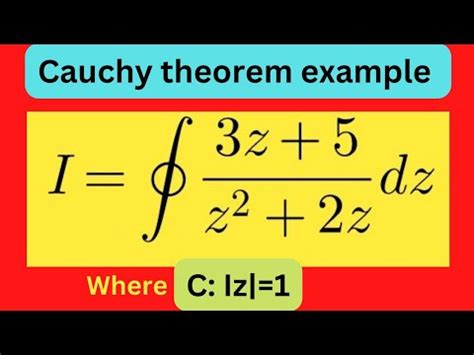 Example Of Cauchy Integral Theorem Cauchy Theorem Application