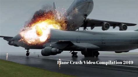 Plane Crash Compilation 2019 YouTube