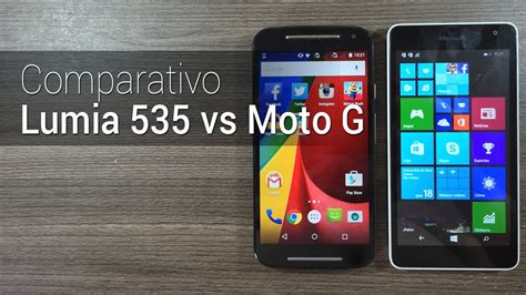 Comparativo Lumia Vs Moto G Tudocelular Youtube