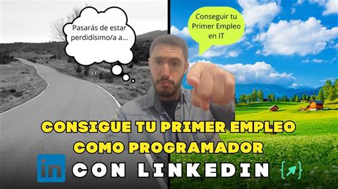 Encuentra tu PRIMER EMPLEO como PROGRAMADOR con LINKEDIN Curso Cómo