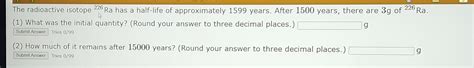 Solved The Radioactive Isotope 226Ra Has A Half Life Of Chegg