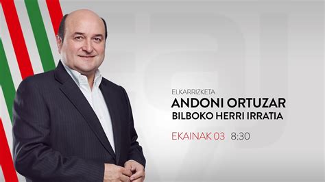 Andoni Ortuzar Elkarrizketa Bilboko Herri Irratia Youtube