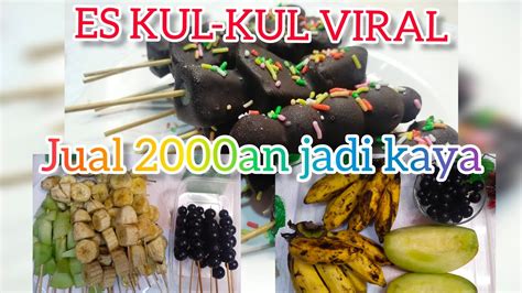 Es Kul Kul Jajanan An Viral Jual Ini Jadi Jutawan Ide Jualan