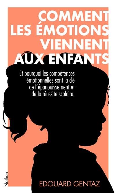 Livre Comment Les Motions Viennent Aux Enfants Et Pourquoi Les