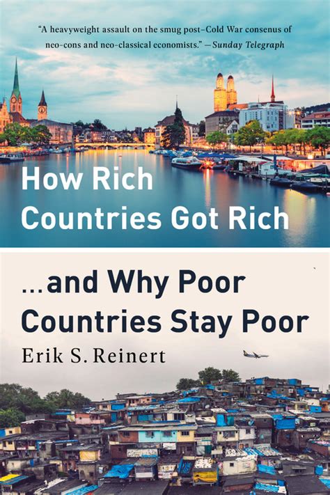 How Rich Countries Got Rich And Why Poor Countries Stay Poor By