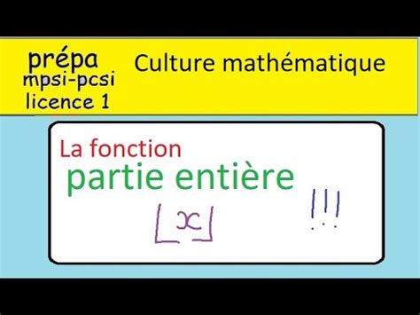 Culture Math Matique La Fonction Partie Enti Re Pr Sentation Rapide