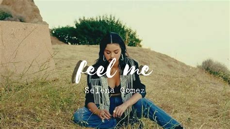 Selena Gomez Feel Me Lyric Video Youtube