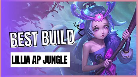 Lillia Best Build Wild Rift Jungle Heavy Sustain Huge Damage Youtube