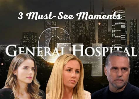 General Hospital Spoilers 3 Must See Moments Week Of May 15