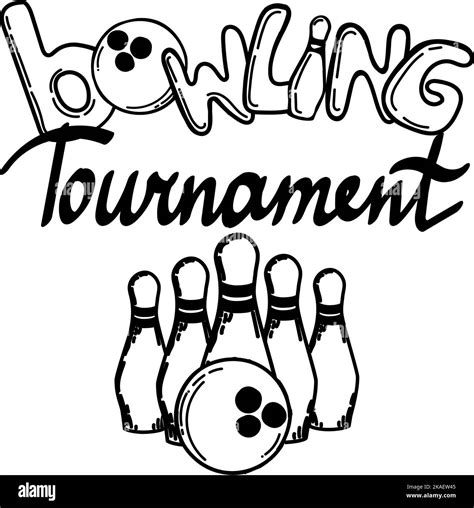 Hand Drawn Bowling Tournament Lettering Bowling Ball And Pins Stylized