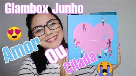 Glambox MÊs De Junho Amor Ou Cilada Youtube