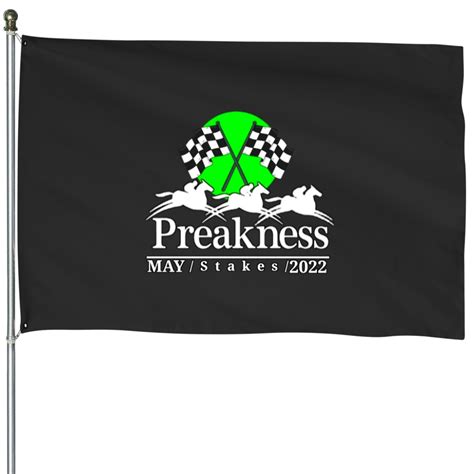 Preakness Stakes 2022 Preakness Stakes 2022 House Flags Sold By