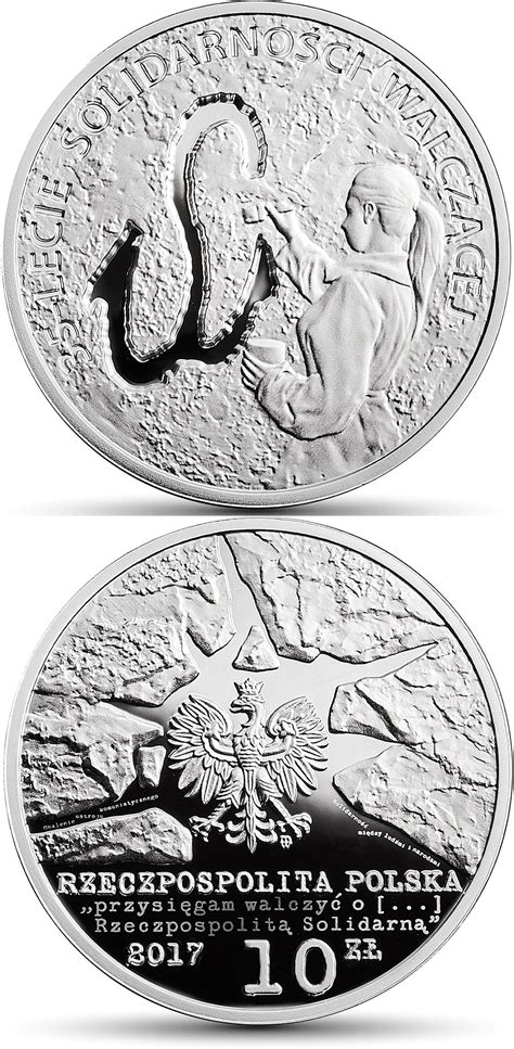 10 Zloty Coin 35th Anniversary Of Fighting Solidarity Poland 2017