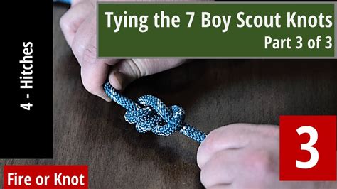 Knot Instruction 7 Boy Scout Knots Series 3 Of 3 Youtube