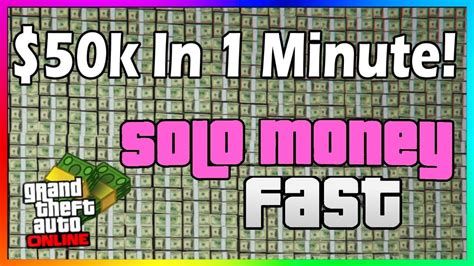 NEW HOW TO MAKE 50 000 IN 1 MINUTE SOLO GTA ONLINE FAST EASY