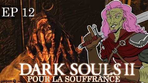 La Pecheresse Nous Attend Dark Souls Ep Youtube