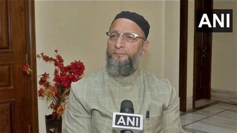 Aimim Chief Asaduddin Owaisi Comments On Mha Decision Said Caa Has To