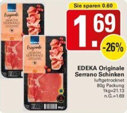 EDEKA Originale Serrano Schinken 80 G Packung Angebot Bei WEZ