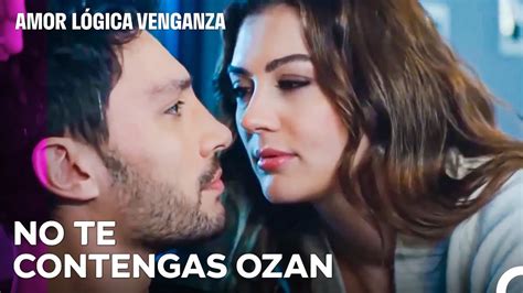 Esra Y Ozan Escenas Calientes Te Amo Amor L Gica Venganza V Deo