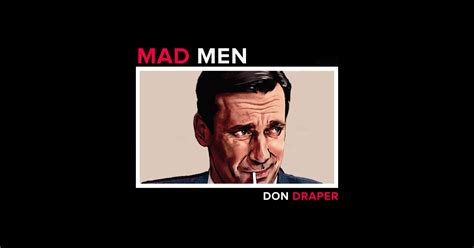 Don Draper Smoking Face - Madmen - T-Shirt | TeePublic