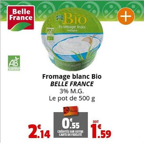 Promo Fromage Blanc Bio Belle France Chez Coccimarket ICatalogue Fr