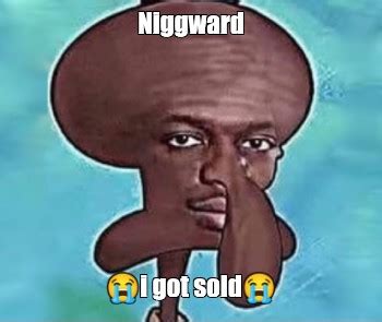 Niggward I Got Sold Meme Arsenal