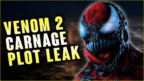 Big Venom 2 Carnage And Shriek Plot Details Leak Youtube