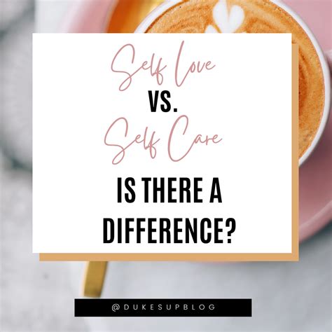 Self Love Vs Self Care Is There A Difference — Put Your Dukes Up