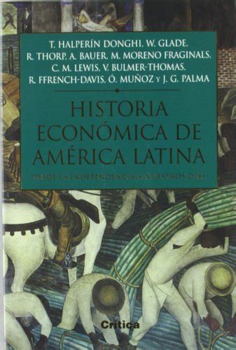 Historia económica de América Latina Halperin Donghi Tulio