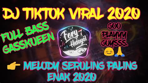 Dj Viral Tiktok 2020 Melodi Paling Enak 2020 Funky Night Full