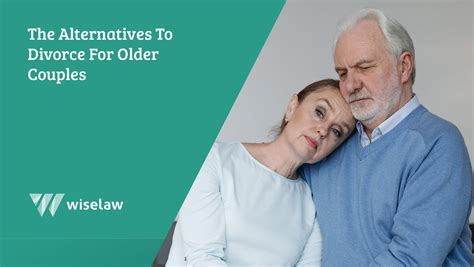 The Alternatives To Divorce For Older Couples