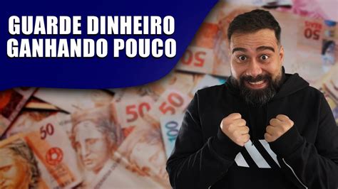 COMO GUARDAR DINHEIRO GANHANDO POUCO SIGA ESSAS DICAS YouTube