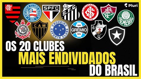 Conhe A O Ranking Dos Maiores Devedores Do Futebol Brasileiro E Saiba