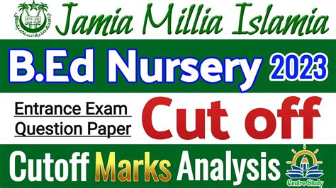 Jamia B Ed Nursery 2023 Expected Cut Off JMI B Ed Nursery Education