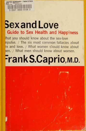 Sex And Love A Guide To Sex Health And Love Happiness Frank S Caprio Free Download Borrow