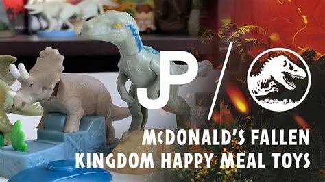 Jurassic World Fallen Kingdom Mcdonalds Happy Meal Toys 4k Feature