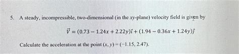 Solved A Steady Incompressible Two Dimensional In The