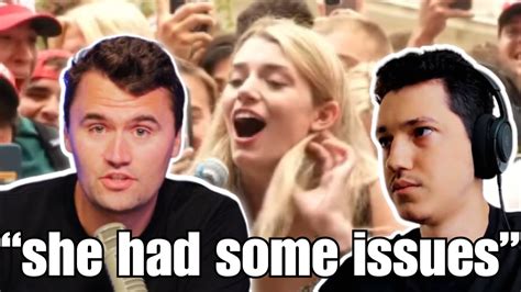 Speaking To Charlie Kirk About The Crazy Girl Who Flashed Him Youtube