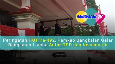 Peringatan Hut Ke Pemkab Bangkalan Gelar Rangkaian Lomba Antar Opd