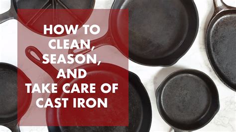 How To Clean And Season Cast Iron Skillets Good Food Stories Artofit