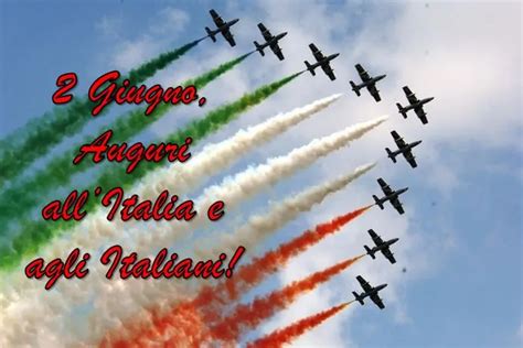 Buon 2 Giugno Festa della Repubblica Italiana Le più belle IMMAGINI