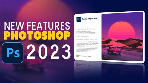 Photoshop Cc 2023 Les Nouveautés Youtube