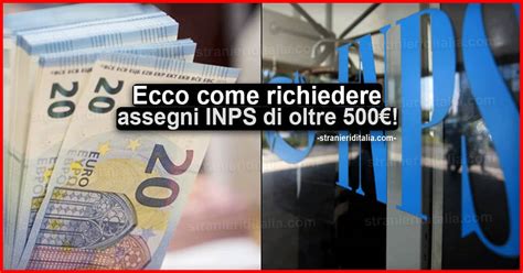 Come Richiedere Assegni Inps Di Oltre Euro