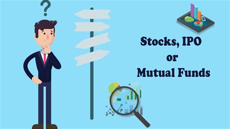 Better Investment Option Stocks Ipo Or Mutual Funds