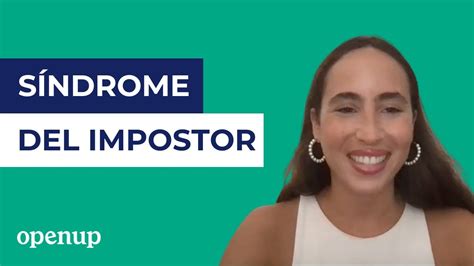 Qu Es El S Ndrome Del Impostor Y C Mo Gestionarlo Masterclass Youtube