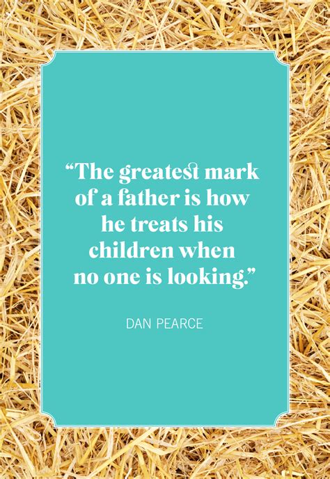 30 Best Fatherhood Quotes Quotes About Dads And Fatherhood